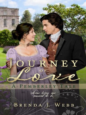 cover image of Journey of Love--A Pemberley Tale